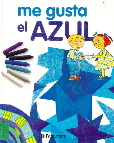 Me Gusta El Azul - M. Angels Comella - Books - Parramon - 9788434220096 - January 12, 2001