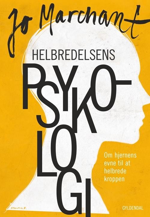 Cover for Jo Marchant · Helbredelsens psykologi (Sewn Spine Book) [1st edition] (2016)