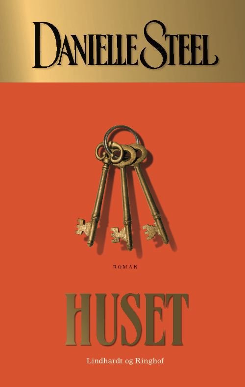Cover for Danielle Steel · Huset, hb. (Innbunden bok) [4. utgave] (2011)