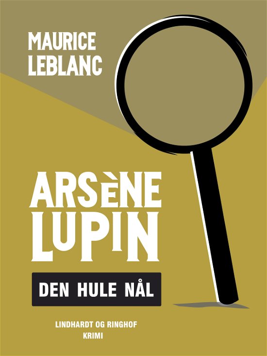 Arsène Lupin: Arsène Lupin – den hule nål - Maurice Leblanc - Böcker - Saga - 9788711941096 - 17 april 2018