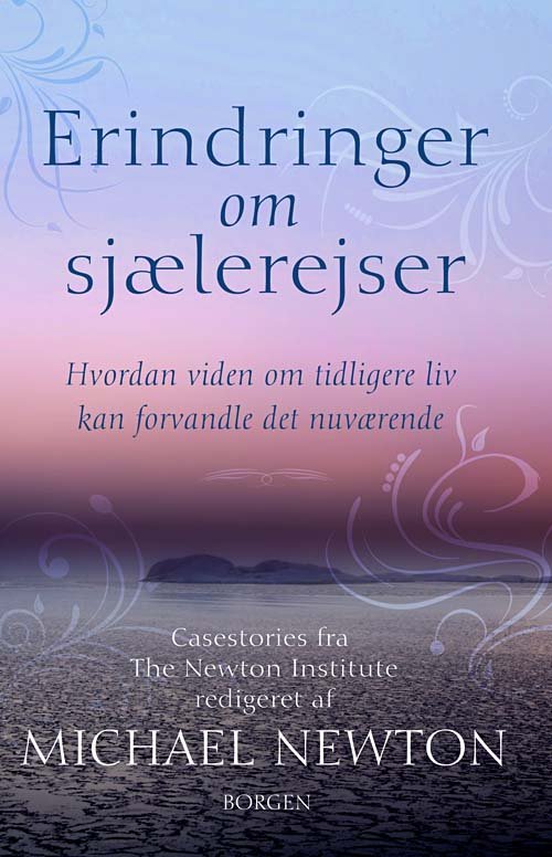 Cover for Michael Newton · Erindringer om sjælerejser (Taschenbuch) [1. Ausgabe] (2011)