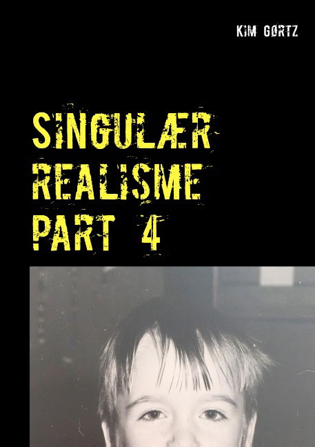 Cover for Kim Gørtz · Singulær realisme part 4 (Paperback Book) [1. Painos] (2020)