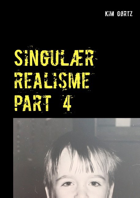 Cover for Kim Gørtz · Singulær realisme part 4 (Paperback Book) [1.º edición] (2020)