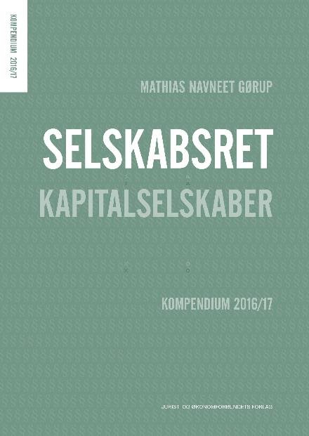 Cover for Mathias Navneet Gørup · Selskabsret - Kapitalselskaber (Sewn Spine Book) [1st edition] (2016)