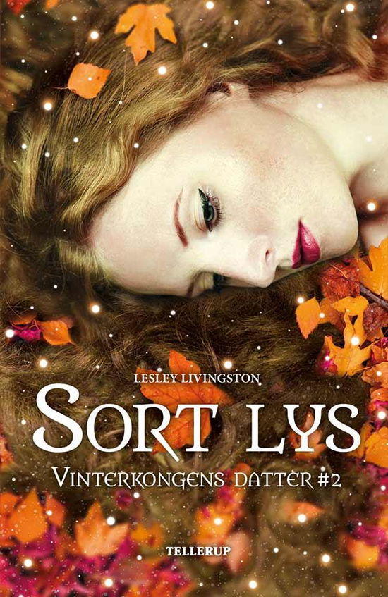 Cover for Lesley Livingston · Vinterkongens Datter, 2: Vinterkongens Datter #2: Sort Lys (Hardcover Book) (2016)