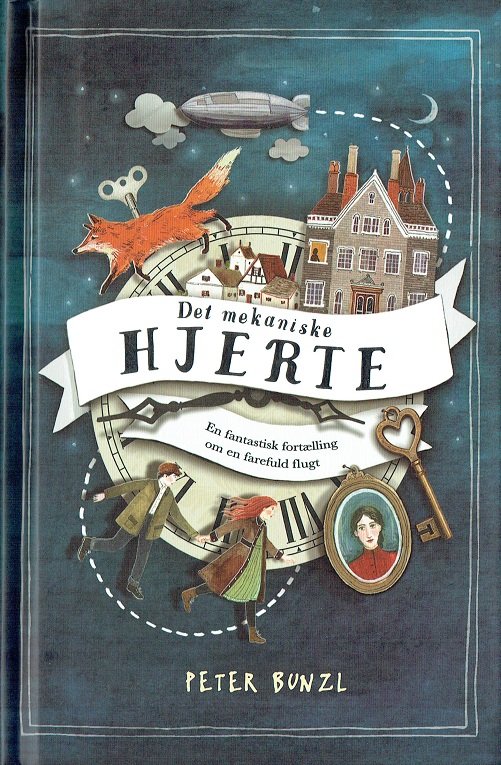Cover for Peter Bunzl · Det mekaniske hjerte (1) (Bound Book) [1st edition] (2017)