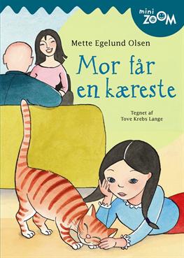 Cover for Mette Egelund Olsen · Mor får en kæreste (Sewn Spine Book) [1st edition] (2010)