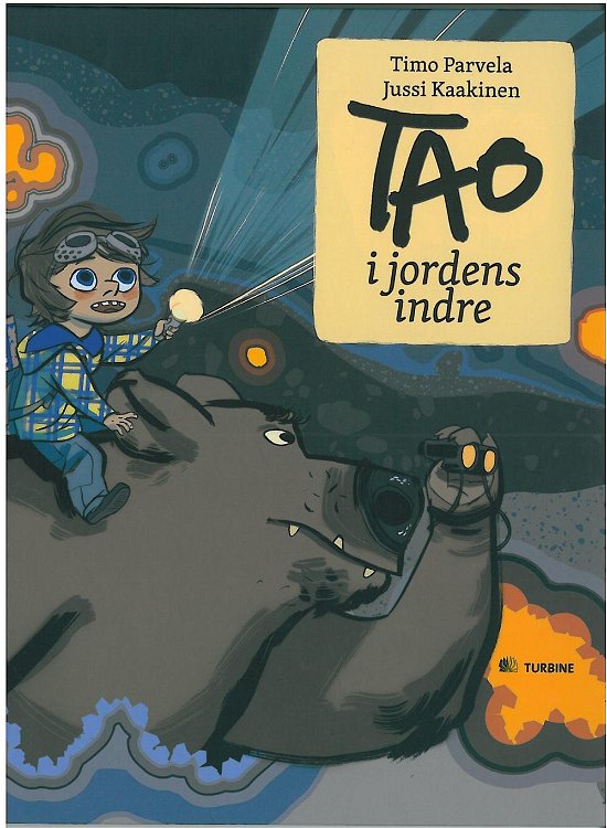 Cover for Timo Parvela · Tao i jordens indre (Innbunden bok) [1. utgave] [Indbundet] (2013)