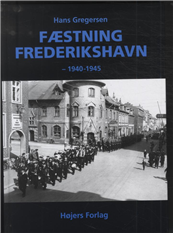 Cover for Hans Gregersen · Fæstning Frederikshavn (Hardcover Book) [1e uitgave] [Hardback] (2012)