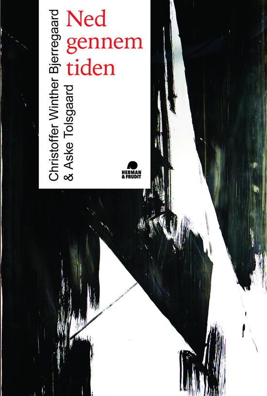 Cover for Aske Tolsgaard Christoffer Winther Bjerregaard · Ned gennem tiden (Taschenbuch) [1. Ausgabe] (2020)