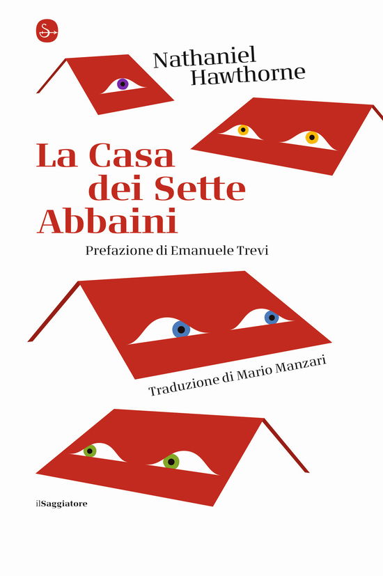 Cover for Nathaniel Hawthorne · La Casa Dei Sette Abbaini (Book)