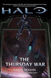 Halo. The Thursday War. Kilo-Five Trilogy - Karen Traviss - Books -  - 9788863552096 - 