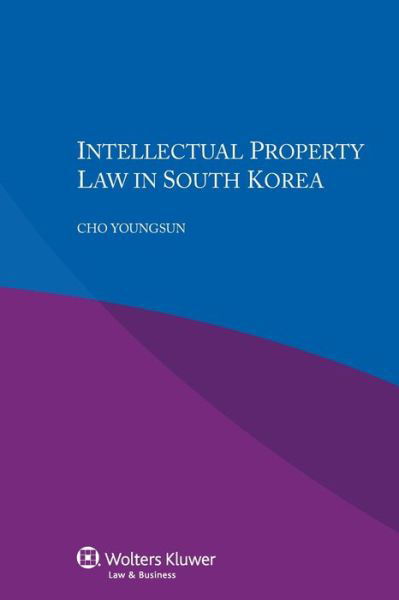 CHO Youngsun · Intellectual Property Law in South Korea (Paperback Book) (2015)