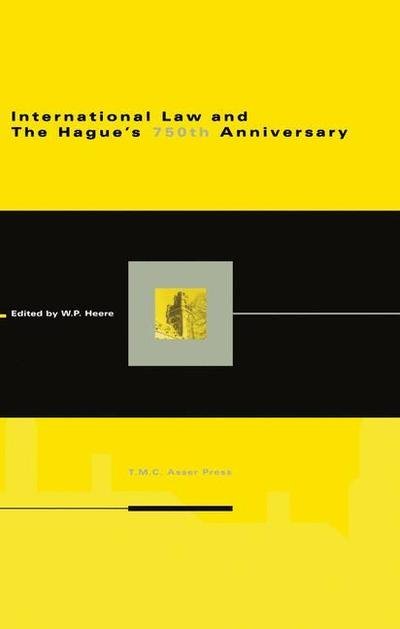 Cover for Wybo P Heere · International Law and The Hague's 750th Anniversary (Hardcover bog) (1999)
