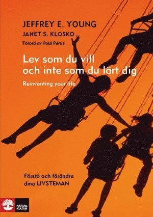 Cover for Janet S Klosko · Lev som du vill och inte som du lärt dig (Bound Book) (2010)