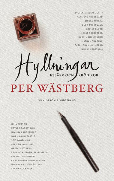 Hyllningar - Per Wästberg - Books - Wahlström & Widstrand - 9789146238096 - November 1, 2021