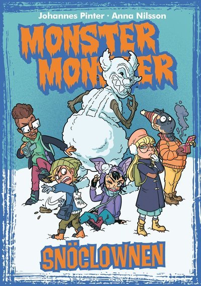 Monster monster: Monster monster 11 Snöclownen - Johannes Pinter - Livres - Egmont Publishing AB - 9789157032096 - 2 août 2021