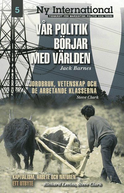 Cover for Steve Clark Jack Barnes · Vår politik börjar med världen (Paperback Book) (2007)