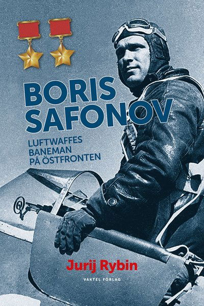 Cover for Jurij Rybin · Boris Safonov : Luftwaffes baneman på östfronten (Paperback Book) (2018)