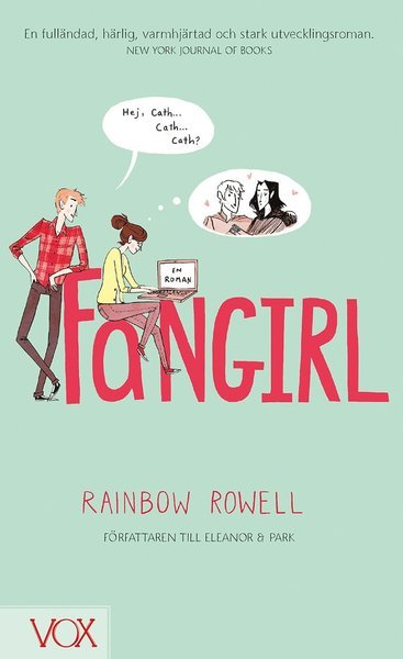 Fangirl - Rainbow Rowell - Boeken - Vox by Opal - 9789188665096 - 15 maart 2018