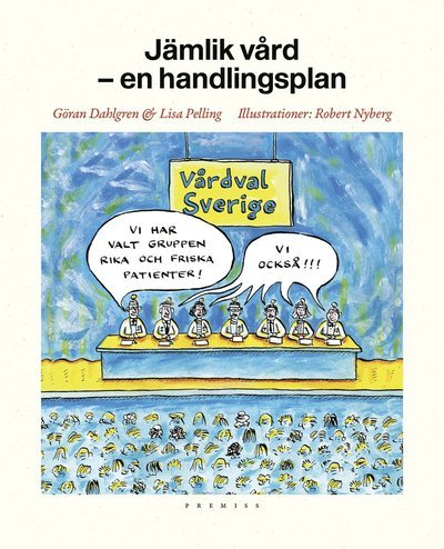Cover for Lisa Pelling · Jämlik vård : en handlingsplan (Book) (2020)