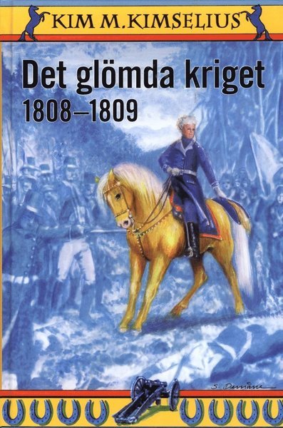 Kim M. Kimselius · Theo och Ramona: Det glömda kriget 1808-1809 (Inbunden Bok) (2008)
