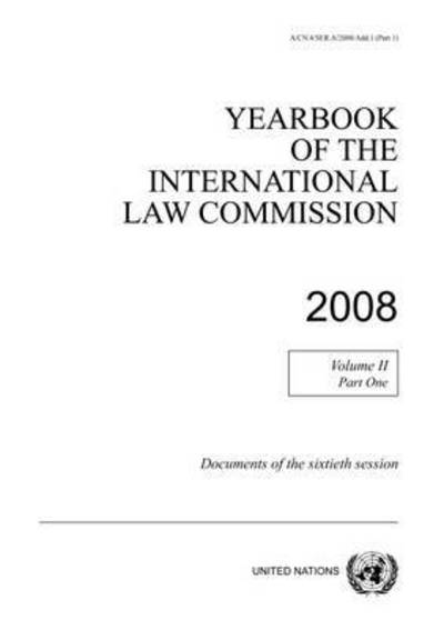 Cover for United Nations: International Law Commission · Yearbook of the International Law Commission 2008: Vol. 2: Part 1. 2008 - Yearbook of the International Law Commission 2008 (Taschenbuch) (2015)