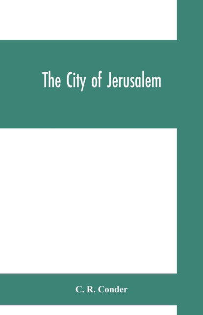 Cover for C R Conder · The city of Jerusalem (Pocketbok) (2019)