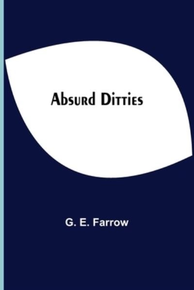 Cover for G E Farrow · Absurd Ditties (Paperback Book) (2021)
