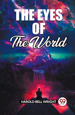 Cover for Harold Bell Wright · The Eyes Of The World (Paperback Book) (2024)