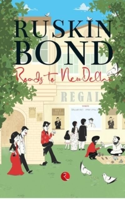 Cover for Ruskin Bond · Roads to New Delhi (Paperback Bog) (2021)