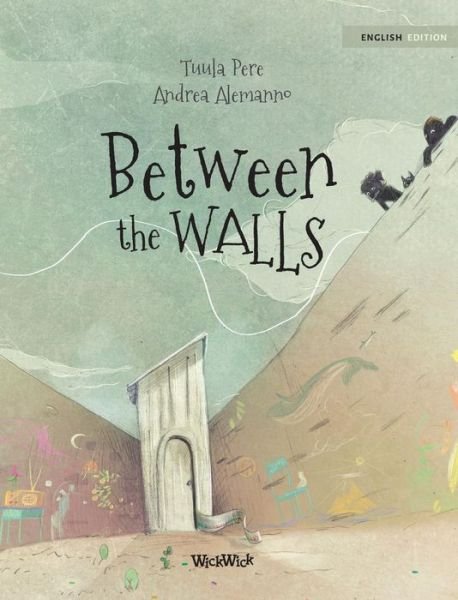 Tuula Pere · Between the Walls (Hardcover Book) (2018)