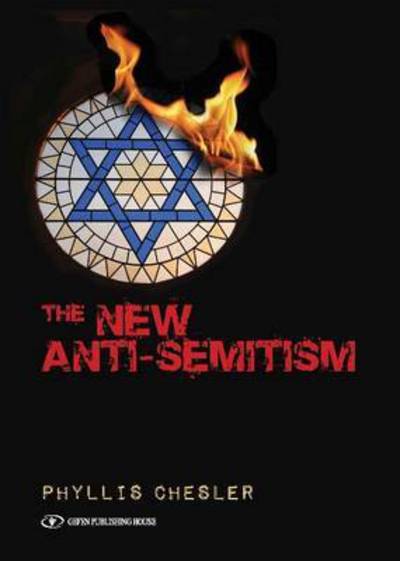 Cover for Phyllis Chesler · New Anti-Semitism (Paperback Book) (2015)