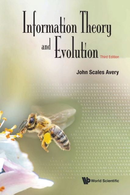 Cover for John Scales Avery · Information Theory And Evolution (Paperback Book) [Third edition] (2021)