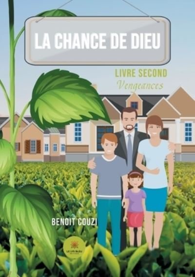 Cover for Couzi Benoit · La chance de Dieu: Livre second - Vengeances (Paperback Book) (2021)