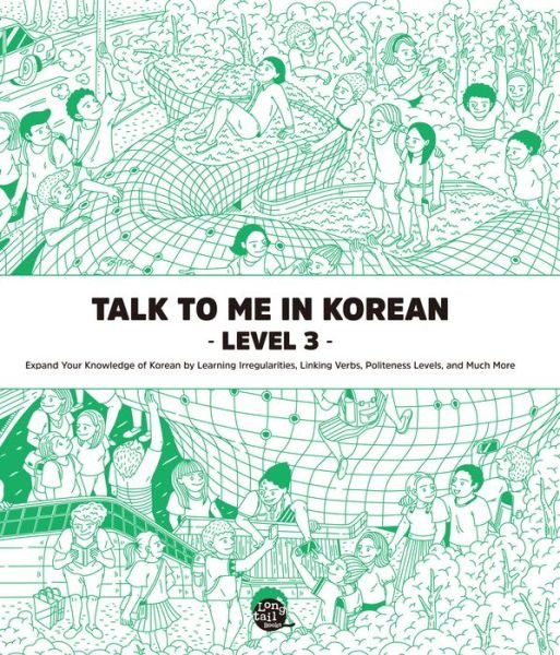 Cover for Talktomeinkorean Talktomeinkorean · Talk To Me In Korean Level 3 (downloadable Audio Files Included) (Paperback Bog) (2015)