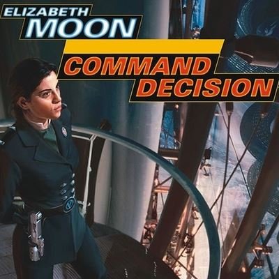 Cover for Elizabeth Moon · Command Decision (CD) (2009)
