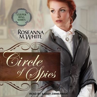 Circle of Spies - Roseanna M White - Music - TANTOR AUDIO - 9798200301096 - December 3, 2019