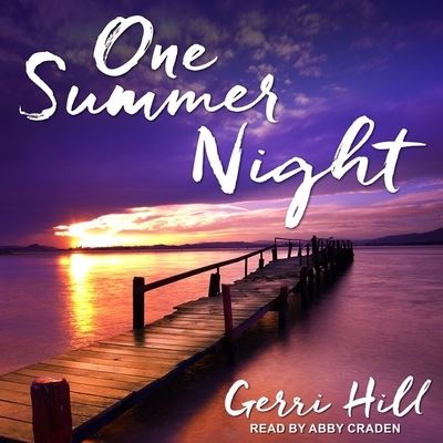 Cover for Gerri Hill · One Summer Night (CD) (2020)