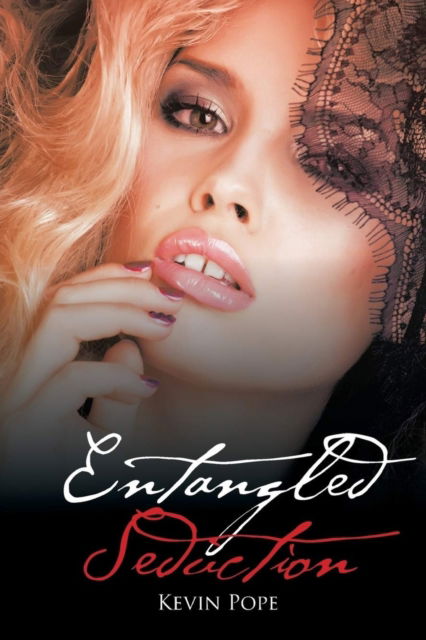 Cover for Kevin Pope · ENTANGLED SEDUCTION (New Edition): New Edition (Paperback Book) (2016)