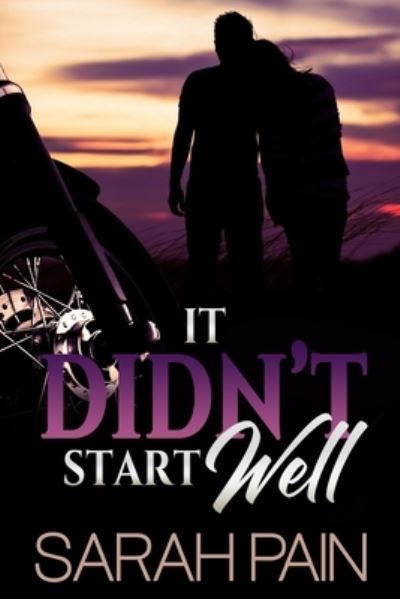 Cover for Sarah Pain · It Didn't Start Well (Paperback Book) (2021)