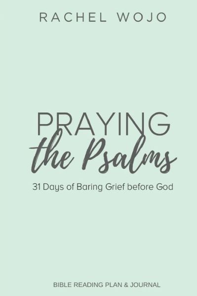 Cover for Rachel Wojo · Praying the Psalms (Paperback Book) (2020)