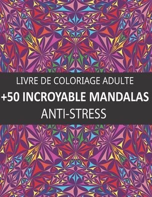 Cover for Creative Mandalas · +50 Incroyable Mandalas (Pocketbok) (2020)