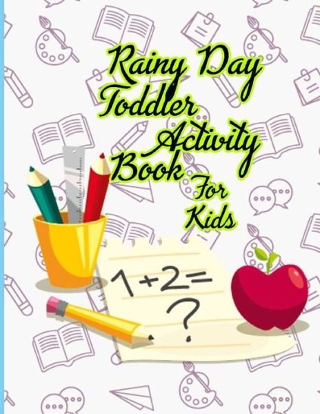 Cover for Madison Books · Rainy Day Toddler Activity Book For Kids (Taschenbuch) (2020)