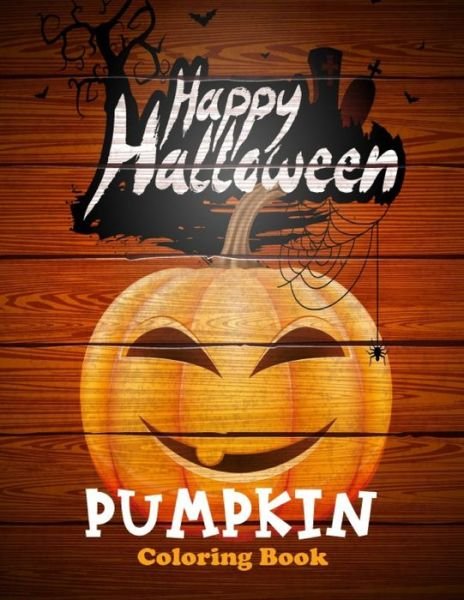 Cover for Aaban's Creation · Happy Halloween Pumpkin Coloring Book (Paperback Book) (2020)