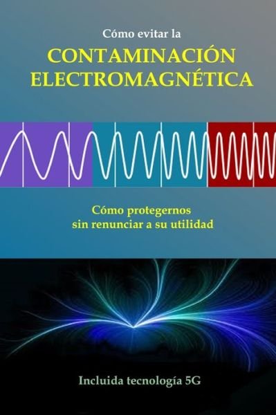 Cover for Adolfo Perez Agusti · Como evitar la CONTAMINACION ELECTROMAGNETICA (Pocketbok) (2020)