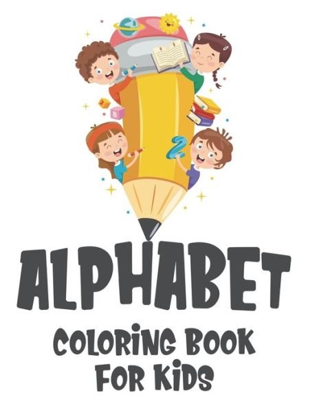Cover for Ginzburg Gray · Alphabet Coloring Book For Kids (Pocketbok) (2020)
