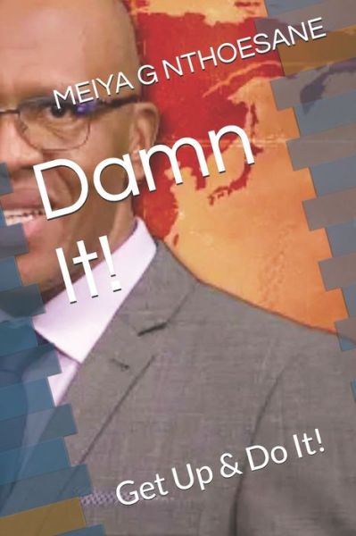 Cover for Meiya G Nthoesane · Damn It! (Paperback Book) (2020)