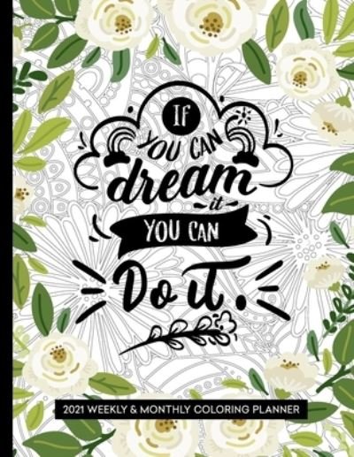 Cover for Relaxing Planner Press · If You Can Dream It You Can Do It (Paperback Book) (2020)