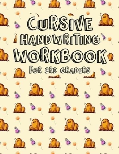 Cursive Handwriting Workbook for 3rd Graders - Chwk Press House - Bøker - Independently Published - 9798692959096 - 2. oktober 2020